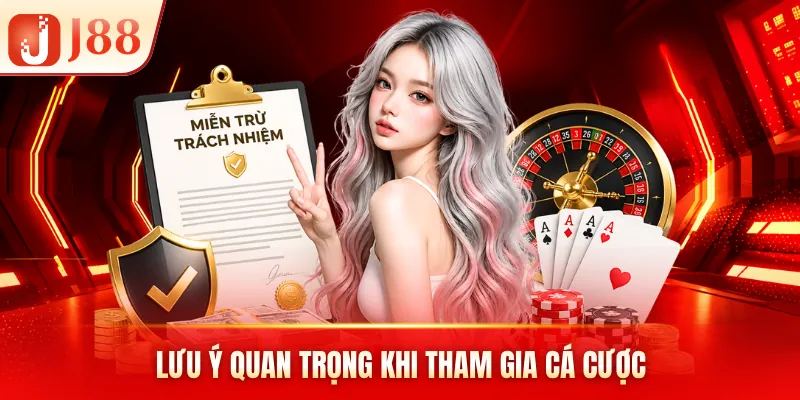 Lưu ý quan trọng khi tham gia cá cược Lưu ý quan trọng khi tham gia cá cược